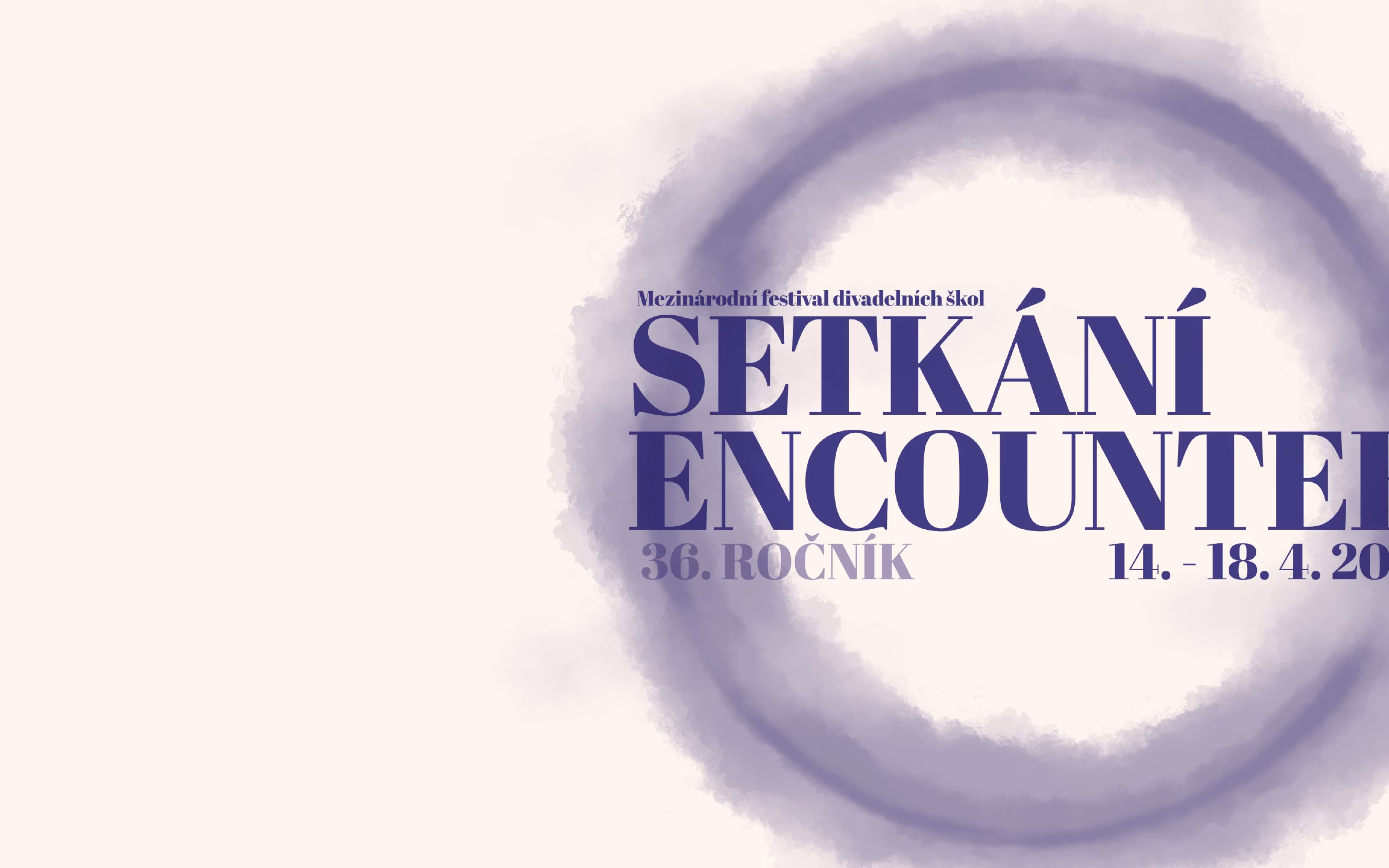 14. dubna startuje 36. ročník Mezinárodního festivalu divadelních škol SETKÁNÍ/ENCOUNTER